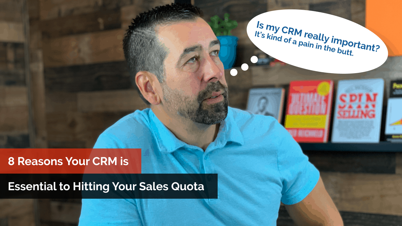 8 Reasons Your CRM is Essential to Hitting Your Sales Quota Feature Image